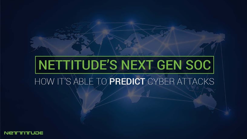 How Nettitude's next generation SOC is able to predict Cyber Attacks - BLOG.jpg