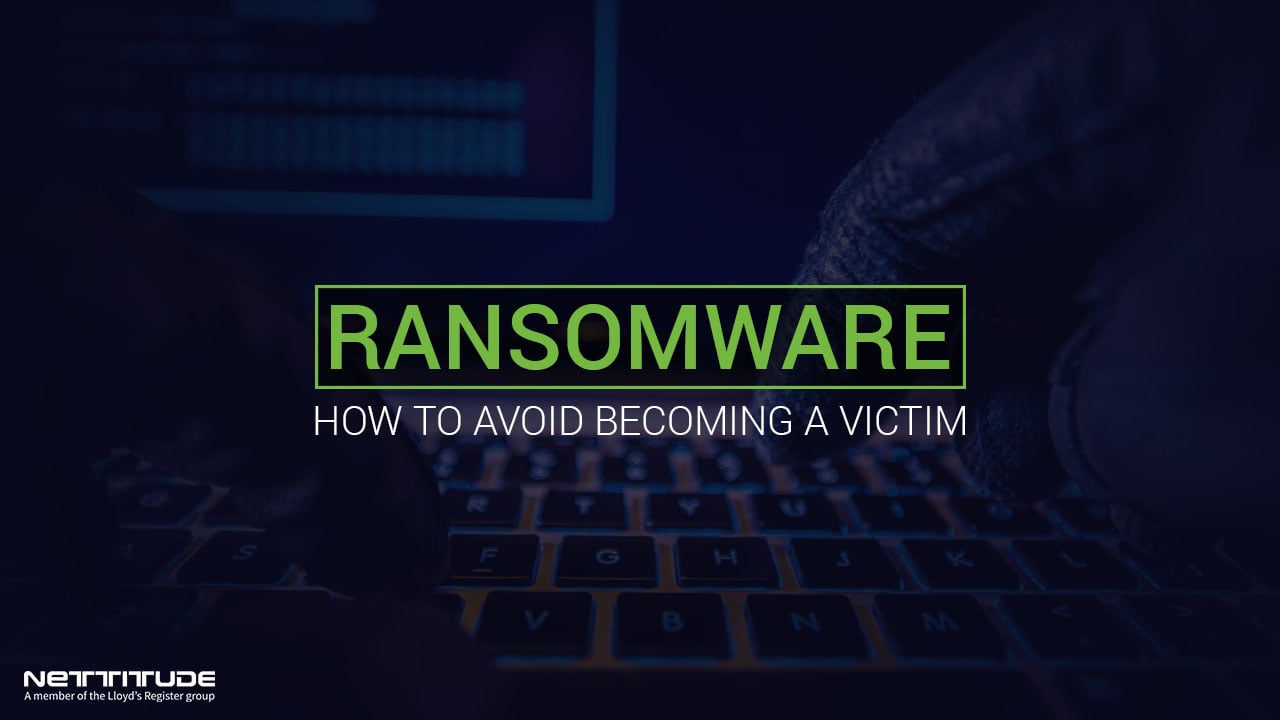 Ransomware - How to avoid becoming a victim